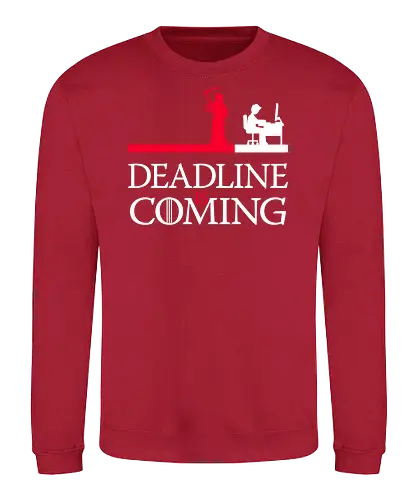 Deadline is Coming - designer, tod, prokrastination, Deadline, death - Sweatshirt