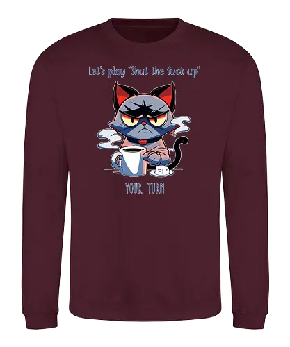 Let's play STFU - cat, katze, grumpy, coffee, kaffee - Sweatshirt