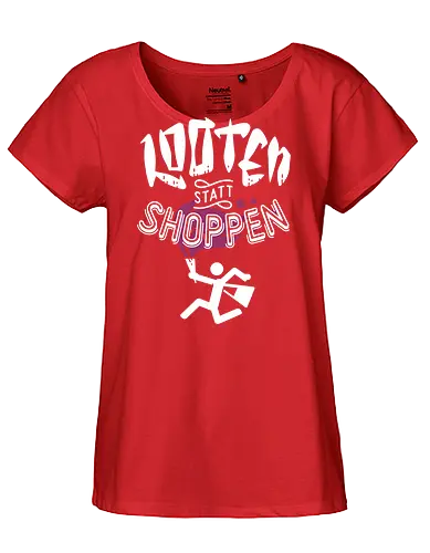 Looten statt Shoppen - loot, rpg, merchandise, merch - Fairtrade Girl Shirt