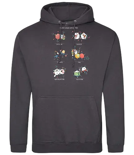 Know your Chemistry - science, wissenschaft, chemie, chemistry, coffee, kafee, coffeine, sugar, zucker, alkohol, ethanol, thc, catnip, nikotin, rauchen - Standard Hoodie