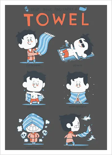 Dont worry carry a towel