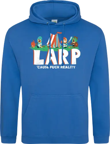 LARP - 'cause fuck reality