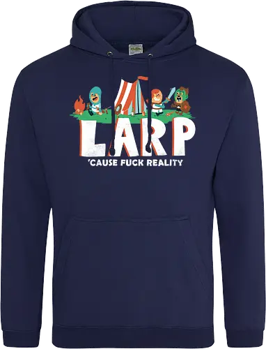 LARP - 'cause fuck reality