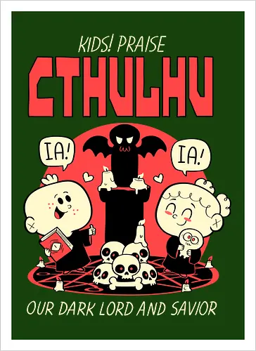 Kids! Praise Cthulhu!