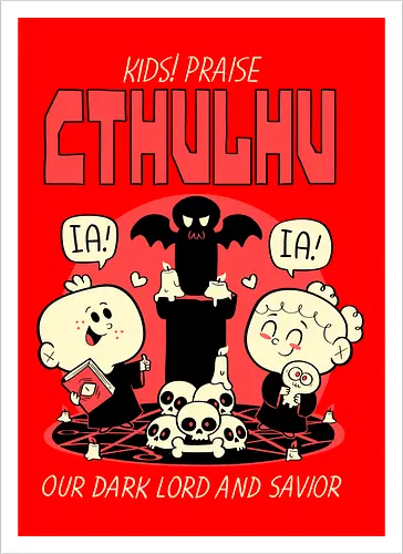 Kids! Praise Cthulhu!