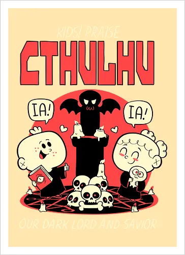 Kids! Praise Cthulhu!