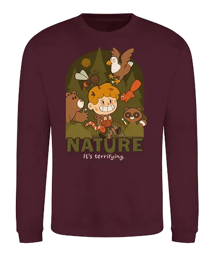 Nature - it's terrifying - nature, Terrierfying, outdoor, Danger - Sweatshirt