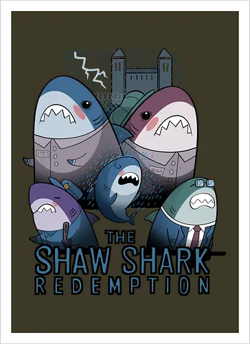 The Shaw Shark Redemption