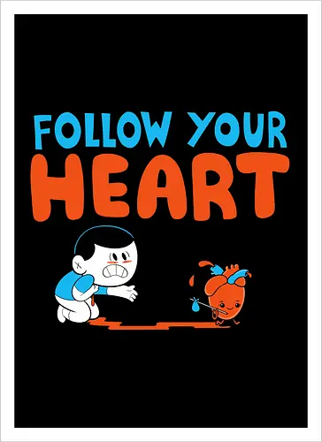 Follow Your Heart