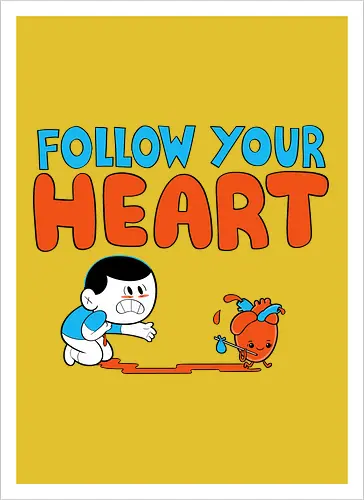 Follow Your Heart