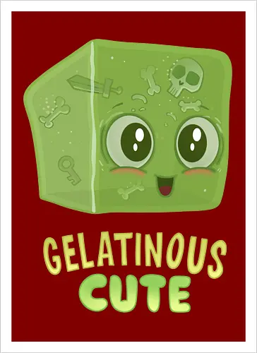 Gelatinous Cute