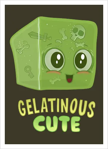 Gelatinous Cute