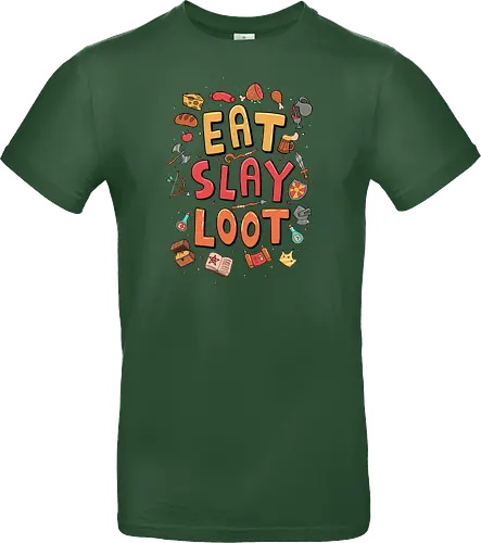 Eat. Slay. Loot.
