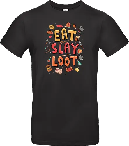 Eat. Slay. Loot.