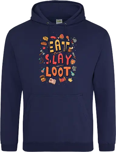 Eat. Slay. Loot.