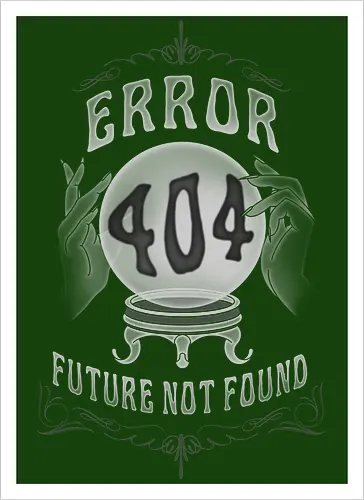 Future Not Found