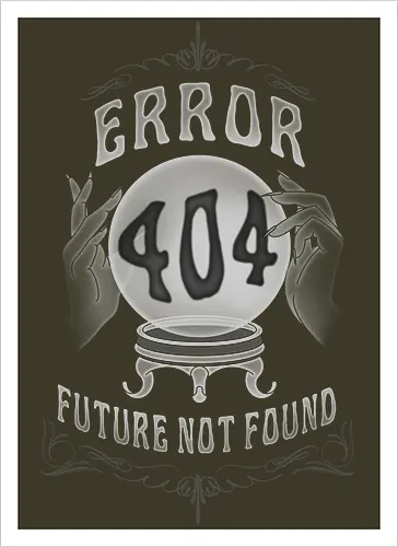 Future Not Found