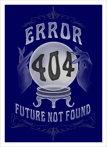 Future Not Found