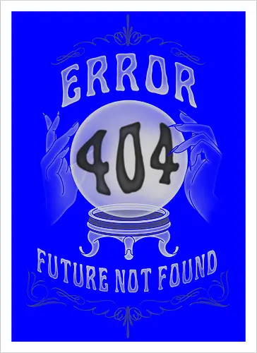 Future Not Found