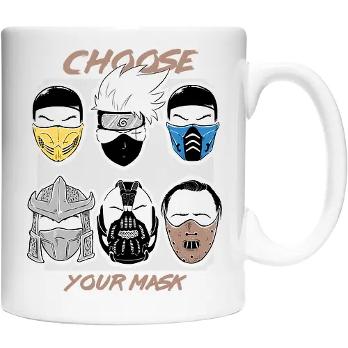 Choose your Mask
