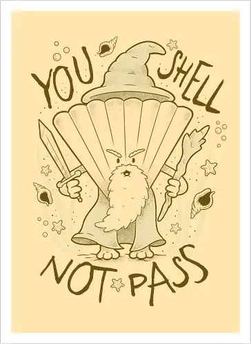 You SHELL Not Pass!