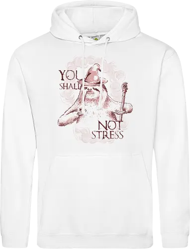 You Shall Not Stress