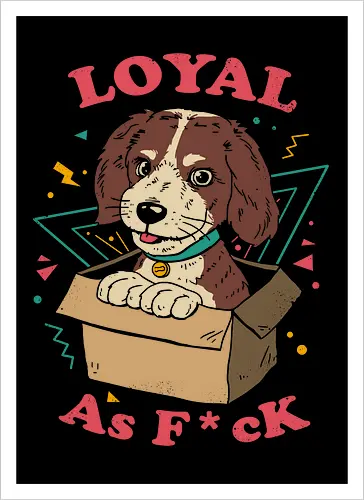 Loyal AF