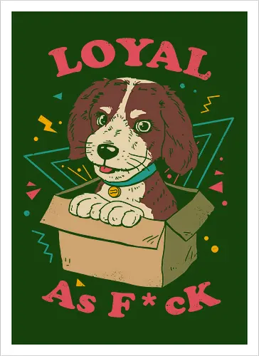 Loyal AF