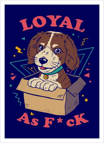 Loyal AF