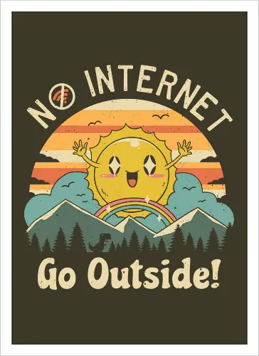No Internet Vibes!