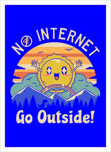 No Internet Vibes!