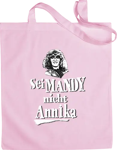 Sei Mandy nicht Annika