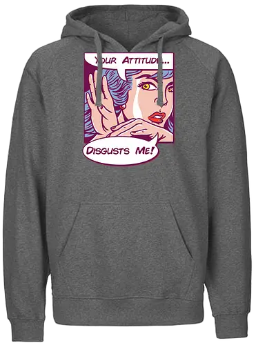 Disgusting Attitude - pop art, attitude, warhol, einstellung, disgust - Fairtrade Hoodie