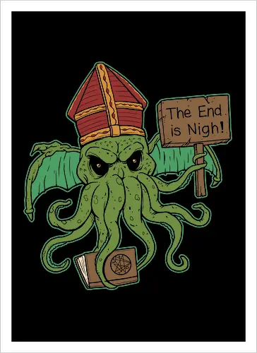 The End is Nigh!