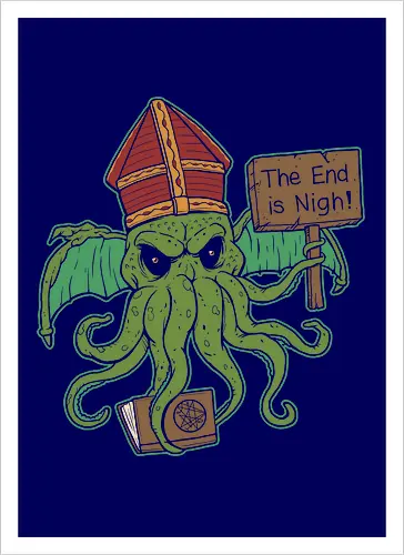 The End is Nigh!