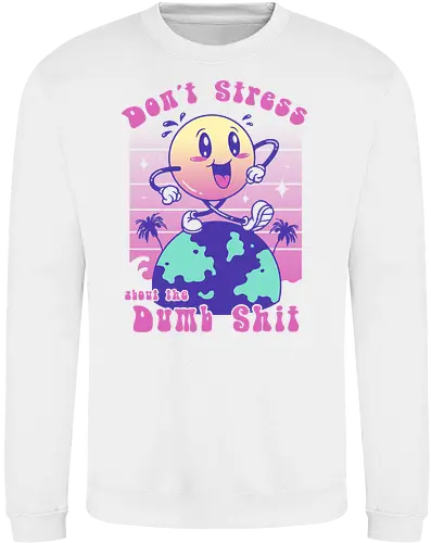 Don't Stress and Be Happy!
