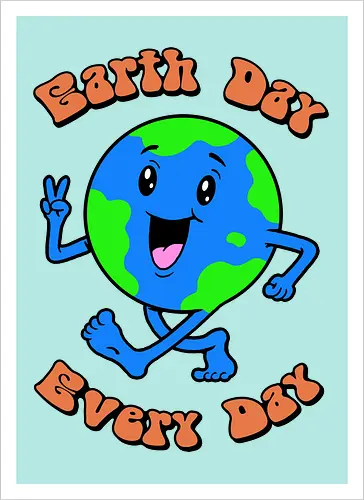 Earth Day Every Day!