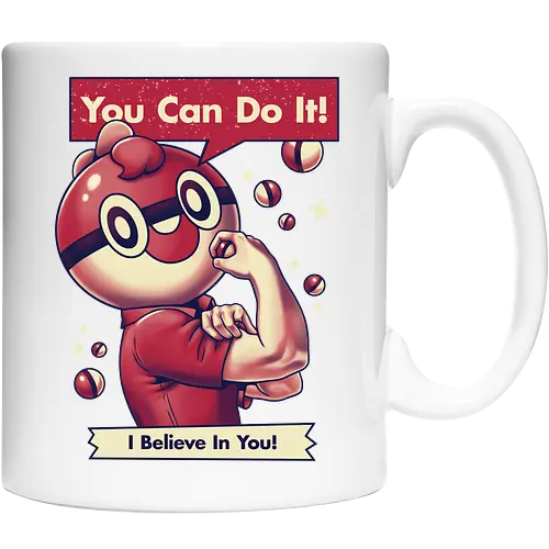 I Believe in You