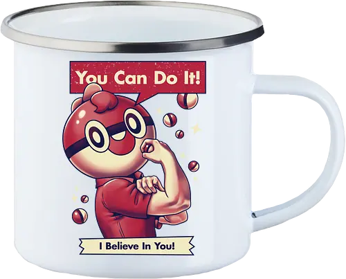 I Believe in You