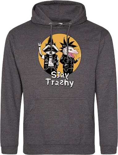 Stay Trashy