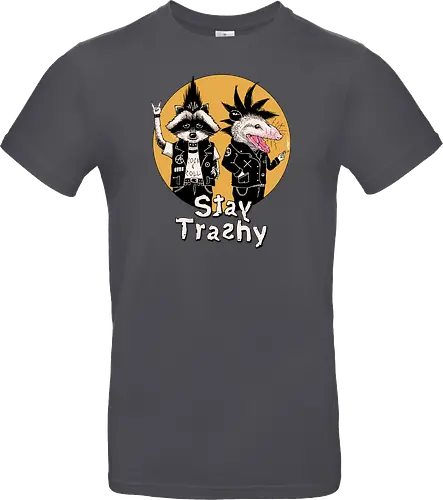 Stay Trashy