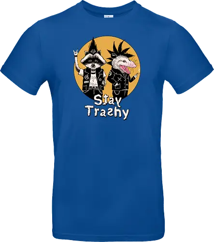 Stay Trashy