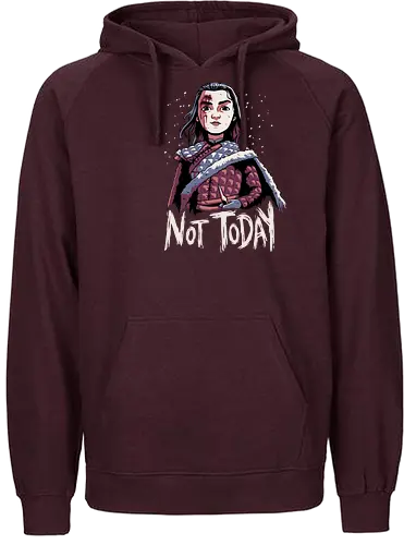 Not Today - not today, arya, stark, game, throConsole - Fairtrade Hoodie
