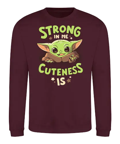 Strong in me - baby, cute, force, space, space opera - Sweatshirt