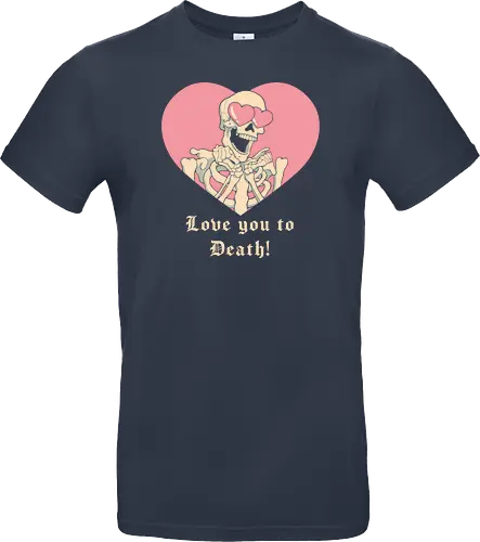 Love you to Death!