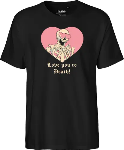 Love you to Death!