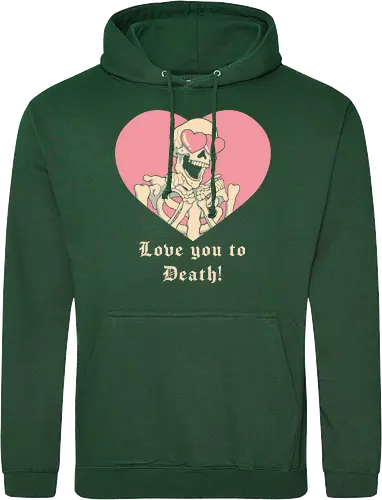 Love you to Death!