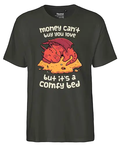 Comfy Bed - dragon, money, drache, geld, bett, höhle - Fairtrade T-Shirt