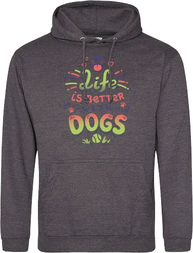 Life is better with Dogs