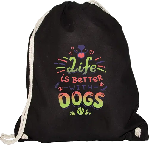 Life is better with Dogs